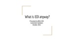 What is EDI Anyway? by Mary Soucie, Jackie Frederick, and Karlene T. Clark