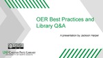 OER Best Practices and Library Q&A by Jackson Harper