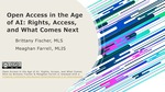 Open Access in the Age of AI: Rights, Access, and What Comes Next by Brittany Fischer and Meaghan Farrell