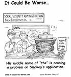 His middle name of "the" is causing a problem on Smokey's application. by Steve Edwards