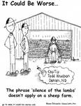 The phrase 'silence of the lambs' doesn't apply on a sheep farm. by Steve Edwards