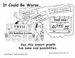 Say...this airport growth has some real possibilities. by Steve Edwards