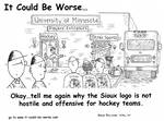 Okay...tell me again why the Sioux logo is not hostile and offensive for hockey teams. by Steve Edwards