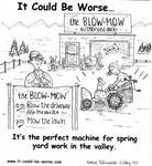 It's the perfect machine for spring yard work in the valley. by Steve Edwards