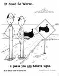 I guess you can believe signs. by Steve Edwards