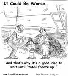 And that's why it's a good idea to wait until "total freeze up..." by Steve Edwards