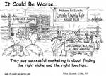 They say successful marketing is about finding the right niche and the right location... by Steve Edwards