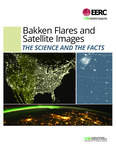 Bakken Flares and Satellite Images by University of North Dakota. Energy and Environmental Research Center and Xiaodong Zhang