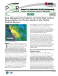 Best Management Practices for Terrestrial Carbon Sequestration on Private Lands in the Prairie Pothole Region