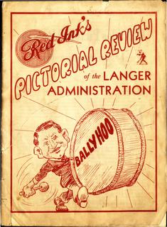 Red Ink's Pictorial Review of the Langer Administration, 1934