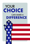 Your Choice Can Make A Difference by Abigail Derouard