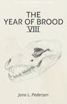 The Year of Brood VIII by Jona L. Pederson