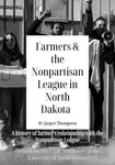 Farmers & the Nonpartisan League in North Dakota