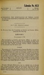 Authorizing the Mortgaging of Tribal Lands on the Fort Berthold Reservation for Certain Purposes by United States Congress and US Senate
