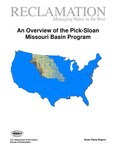 Reclamation: Managing Water in the West; An Overview of the Pick-Sloan Missouri Basin Program by United States Bureau of Reclamation and Roger S. Otstot