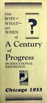 The Why What and When of a Century of Progress International Exposition by Cuneiform Press Inc. Publication
