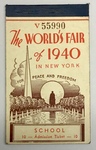 The World’s Fair of 1940 in New York School Admission Ticket by Publisher Unknown