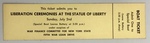 Boat Ticket to Liberation Ceremonies at the Statue of Liberty by Publisher Unknown