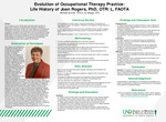 Evolution of Occupational Therapy Practice: Life History of Joan Rogers, PhD, OTR/L, FAOTA by Michelle Arnhalt and Ivy Steiger