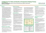 A Bridge Too Far? Risks and Benefits of Perioperative Bridging Therapy