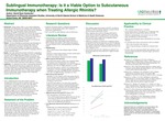 Sublingual Immunotherapy: Is it a Viable Option to Subcutaneous Immunotherapy when Treating Allergic Rhinitis?