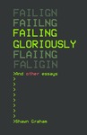 Failing Gloriously and Other Essays