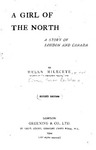 A Girl of the North A Story of London and Canada